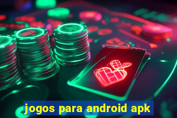 jogos para android apk